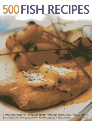 500 Fish Recipes 500 Fish Recipes