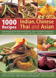 1000 Recipes: Indian, Chinese, Thai and Asian 1000 Recipes: Indian, Chinese, Thai and Asian