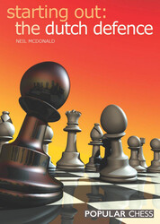 Starting Out: Dutch Defence Starting Out: Dutch Defence