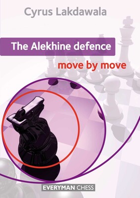 Alekhine Defence: Move by Move Alekhine Defence: Move by Move