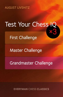 Test Your Chess IQ Test Your Chess IQ