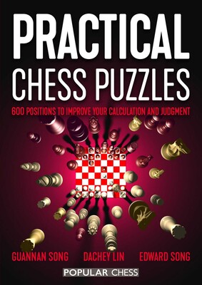Practical Chess Puzzles: Practical Chess Puzzles: