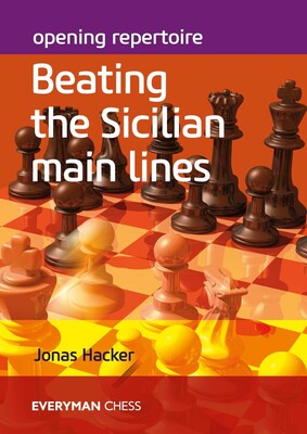 Opening Repertoire: Beating the Sicilian Main Lines Opening Repertoire: Beating the Sicilian Main Lines