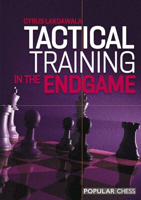 Tactical Training in The Endgame Tactical Training in The Endgame