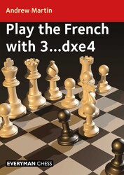 Play the French with 3...dxe4 Play the French with 3...dxe4