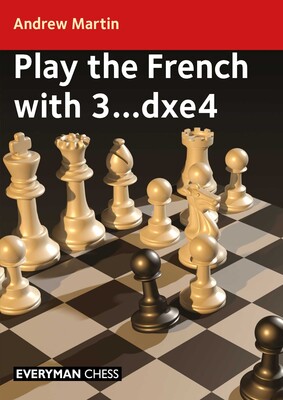 Play the French with 3...dxe4 Play the French with 3...dxe4