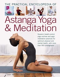 The Practical Encyclopedia of Astanga Yoga & Meditation The Practical Encyclopedia of Astanga Yoga & Meditation
