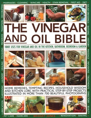The Vinegar and Oil Bible The Vinegar and Oil Bible