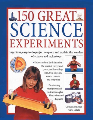 150 Great Science Experiments 150 Great Science Experiments
