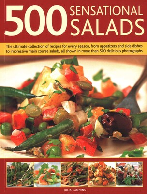 500 Sensational Salads 500 Sensational Salads