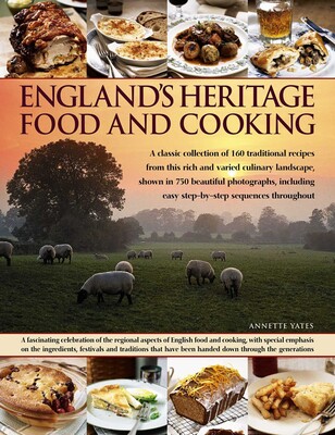 England's Heritage Food and Cooking England's Heritage Food and Cooking