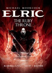 Michael Moorcock's Elric: The Ruby Throne Michael Moorcock's Elric: The Ruby Throne