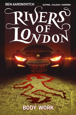 Rivers Of London: Body Work Rivers Of London: Body Work