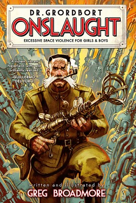 Dr Grordbort Presents: Onslaught Dr Grordbort Presents: Onslaught