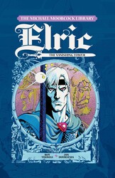 The Michael Moorcock Library: Elric The Vanishing Tower The Michael Moorcock Library: Elric The Vanishing Tower