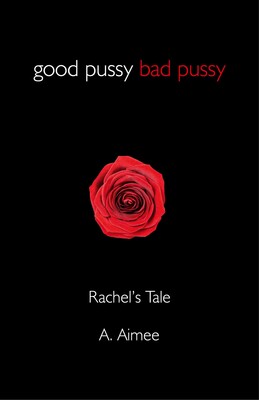Good Pussy Bad Pussy Good Pussy Bad Pussy