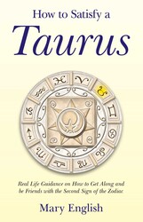 How to Satisfy a Taurus