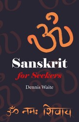 Sanskrit for Seekers Sanskrit for Seekers
