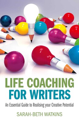 Life Coaching for Writers eBook by Sarah-Beth Watkins | Official ...