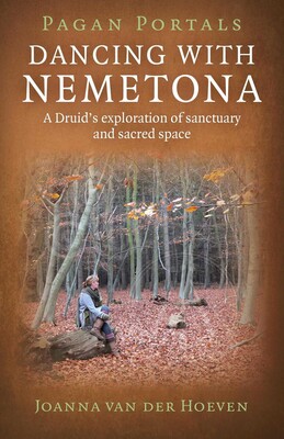 Pagan Portals - Dancing with Nemetona Pagan Portals - Dancing with Nemetona