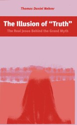 The Illusion of "Truth" The Illusion of "Truth"