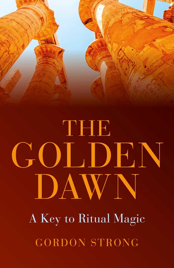 Golden Dawn - A Key to Ritual Magic