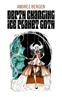 Depth Charging Ice Planet Goth Depth Charging Ice Planet Goth