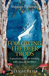 Shaman Pathways - Following the Deer Trods Shaman Pathways - Following the Deer Trods