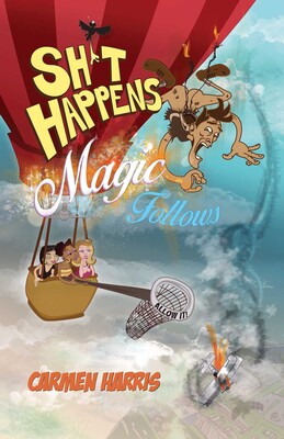 Sh*t Happens, Magic Follows (Allow It!) Sh*t Happens, Magic Follows (Allow It!)