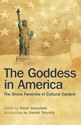 The Goddess in America The Goddess in America
