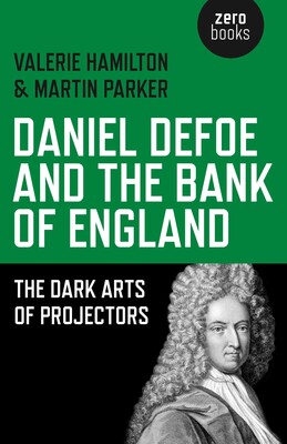 Daniel Defoe and the Bank of England Daniel Defoe and the Bank of England