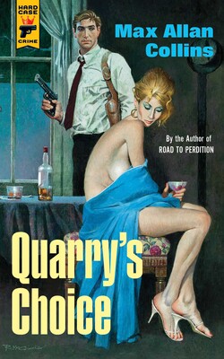 Quarry's Choice Quarry's Choice