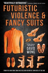 Futuristic Violence and Fancy Suits Futuristic Violence and Fancy Suits