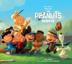 The Art and Making of The Peanuts Movie The Art and Making of The Peanuts Movie