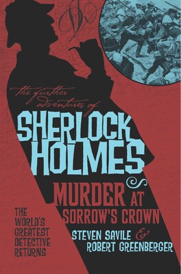 Further Adventures of Sherlock Holmes - Murder at Sorrow's Crown