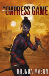 Empress Game (The Empress Game Trilogy #1) Empress Game (The Empress Game Trilogy #1)