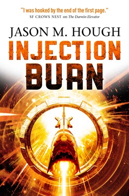Injection Burn (The Darwin Elevator 4) Injection Burn (The Darwin Elevator 4)