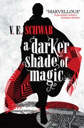 Shades of Magic - A Darker Shade of Magic