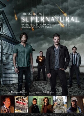 Essential Supernatural (Revised & Updated Edition): On the Road with Sam and Dean Winchester Essential Supernatural (Revised & Updated Edition): On the Road with Sam and Dean Winchester
