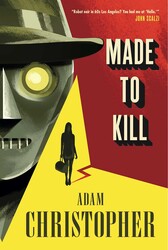 Made to Kill (The LA Trilogy 1) Made to Kill (The LA Trilogy 1)