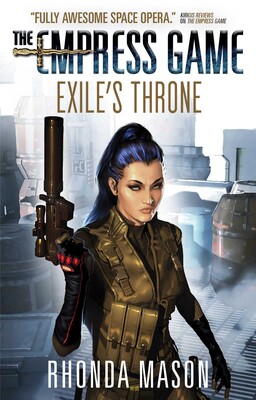 Exile's Throne (The Empress Game Trilogy #3) Exile's Throne (The Empress Game Trilogy #3)
