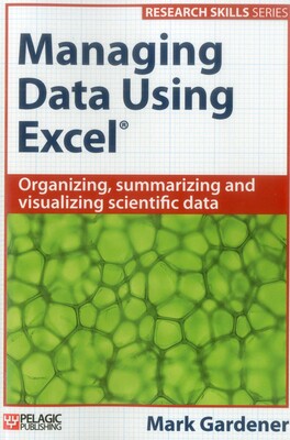 Managing Data Using Excel Managing Data Using Excel