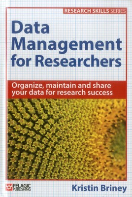 Data Management for Researchers Data Management for Researchers