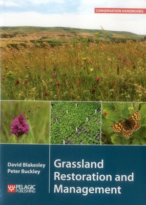 Grassland Restoration and Management Grassland Restoration and Management