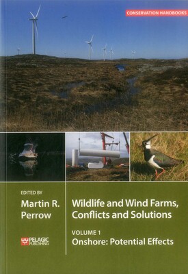 Wildlife and Wind Farms - Conflicts and Solutions Wildlife and Wind Farms - Conflicts and Solutions