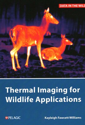 Thermal Imaging for Wildlife Applications Thermal Imaging for Wildlife Applications