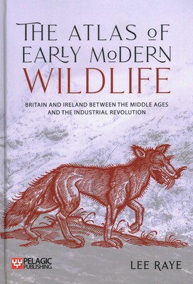 Atlas of Early Modern Wildlife