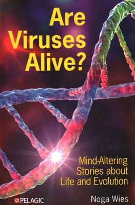 Are Viruses Alive? Are Viruses Alive?