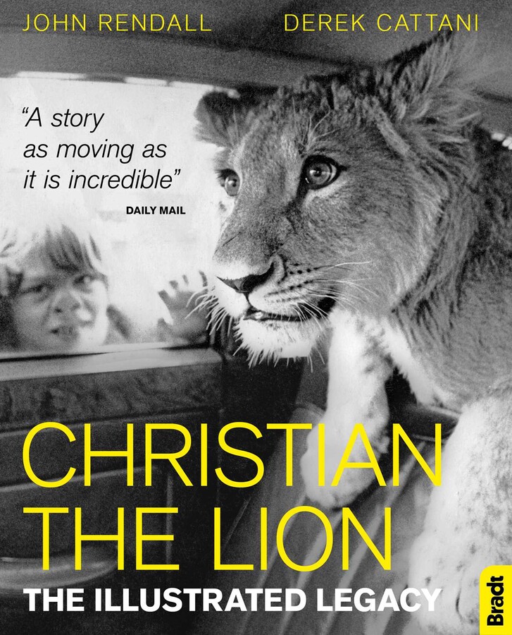 Christian the Lion | Book by John Rendall, Derek Cattani | Official ...