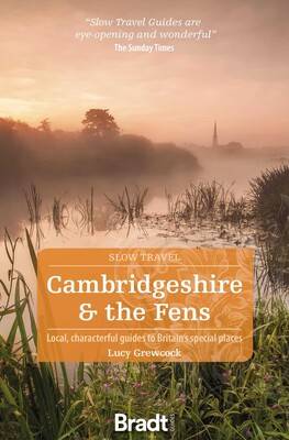 Cambridgeshire & the Fens Cambridgeshire & the Fens